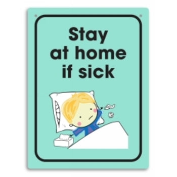 Sp- Sign Durus 225X300Mm School Wall Stay Home If Sick Green